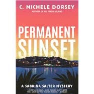Permanent Sunset A Sabrina Salter Mystery 9781629537702