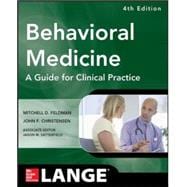 Behavioral Medicine A Guide for Clinical Practice 4/E 9780071767705