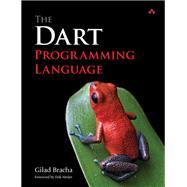 The Dart Programming Language 9780321927705