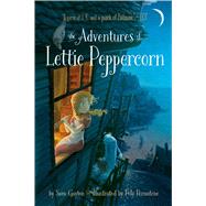 The Adventures of Lettie Peppercorn 9781481447706