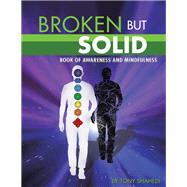 Broken but Solid