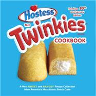 The Twinkies Cookbook 9781607747710