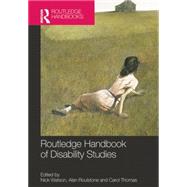 Routledge Handbook of Disability Studies 9781138787711