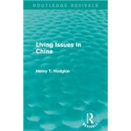 Living Issues in China (Routledge Revivals) 9781138917712