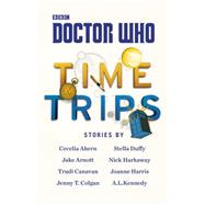 Doctor Who: Time Trips (The Collection) 9781849907712
