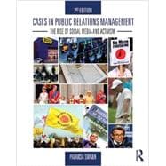 Cases in Public Relations Management: The Rise of Social Media and Activism 9780415517713