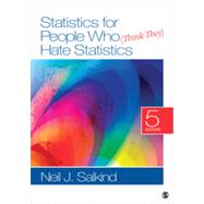 Statistics for People Who (Think They) Hate Statistics 9781452277714