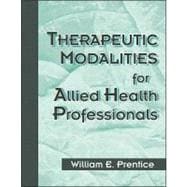 Therapeutic Modalities for Allied Health Professionals