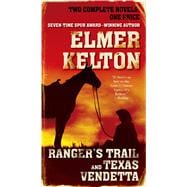 Ranger's Trail and Texas Vendetta 9780765377715