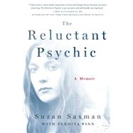 The Reluctant Psychic A Memoir 9781250047717