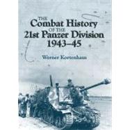 The Combat History of the 21. Panzer Division 9781907677717