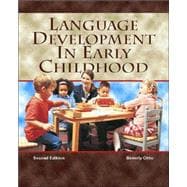 Language Development In Early Childhood 9780131187719