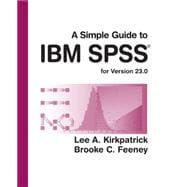 A Simple Guide to IBM SPSS Statistics - version 23.0 9781305877719