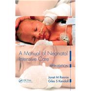 A Manual of Neonatal Intensive Care Fifth Edition 9780340927724