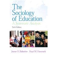 The Sociology Of Education- (Value Pack w/MySearchLab) 9780205677726
