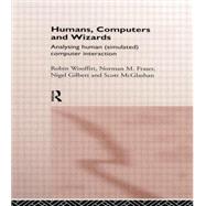 Humans, Computers and Wizards: Human (Simulated) Computer Interaction 9780415867726