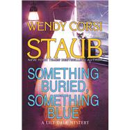 Something Buried, Something Blue A Lily Dale Mystery 9781629537726