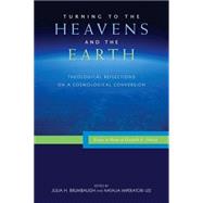Turning to the Heavens and the Earth 9780814687727