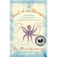 The Soul of an Octopus A Surprising Exploration into the 