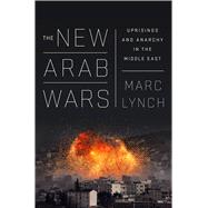 The New Arab Wars 9781610397728