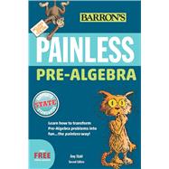 Barron's Painless Pre-Algebra 9781438007731