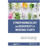 Ethnopharmacology and Biodiversity of Medicinal Plants 9781771887731