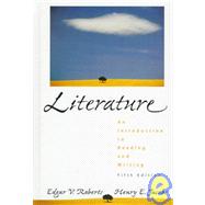 Literature : An Introduction to Reading and Writing