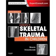 Green's Skeletal Trauma in Children 9780323187732