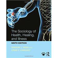 The Sociology of Health, Healing, and Illness 9781138647732