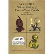 A Concise Natural History of East and West Florida 9780817357733