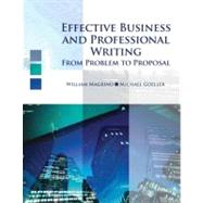 Effective Business and Professional Writing: From Project to Proposal 9780757567735