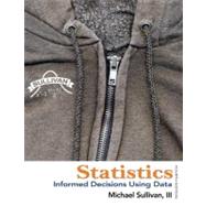 Statistics: Informed Decisions Using Data plus MyStatLab Student Access Kit 9780321837738