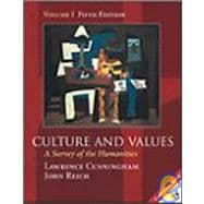 Culture and Values: A Survey of the Humanities 9780534167738