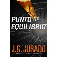 Punto de Equilibrio (Point of Balance Spanish Edition) 9781501107740