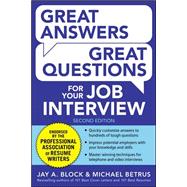 Great Answers, Great Questions For Your Job Interview, 2nd Edition 9780071837743