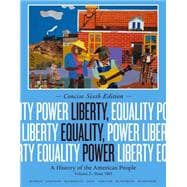 Liberty, Equality, Power A History of the American People, Volume II: Since 1863, Concise Edition 9781133947745