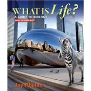 What is Life? A Guide to Biology with Physiology 9781464157745