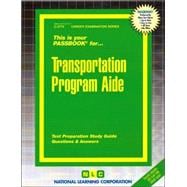 Transportation Program Aide Passbooks Study Guide