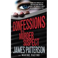 Confessions of a Murder Suspect 9781455547746