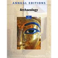 Annual Editions: Archaeology, 9/e 9780078127748