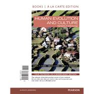 Human Evolution and Culture, Books a la Carte Edition 9780133947748