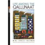 Life Among the Qallunaat 9780887557750