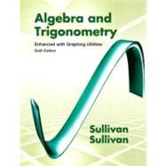 Algebra & Trigonometry Enhanced with Graphing Utilities Plus NEW MyMathLab with Pearson eText -- Access Card Package 9780321837752