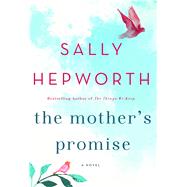 The Mother's Promise 9781250077752