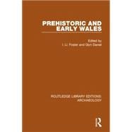 Prehistoric and Early Wales 9781138817753