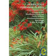 Herbaceous Perennial Plants : A Treatise on their Identification, Culture, and Garden Attributes 9781588747754