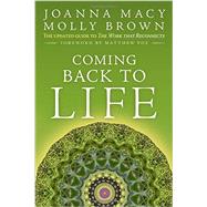 Coming Back to Life: The Updated Guide to the Work That Reconnects 9780865717756