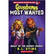 Night of the Puppet People (Goosebumps Most Wanted #8) 9780545627757