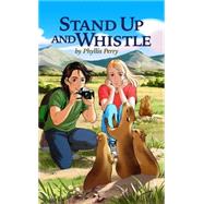 Stand Up and Whistle 9780997237757