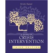 A Guide to Crisis Intervention 9780495007760